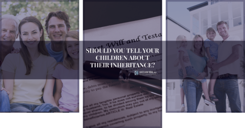 Should You Tell Your Children About Their Inheritance?
