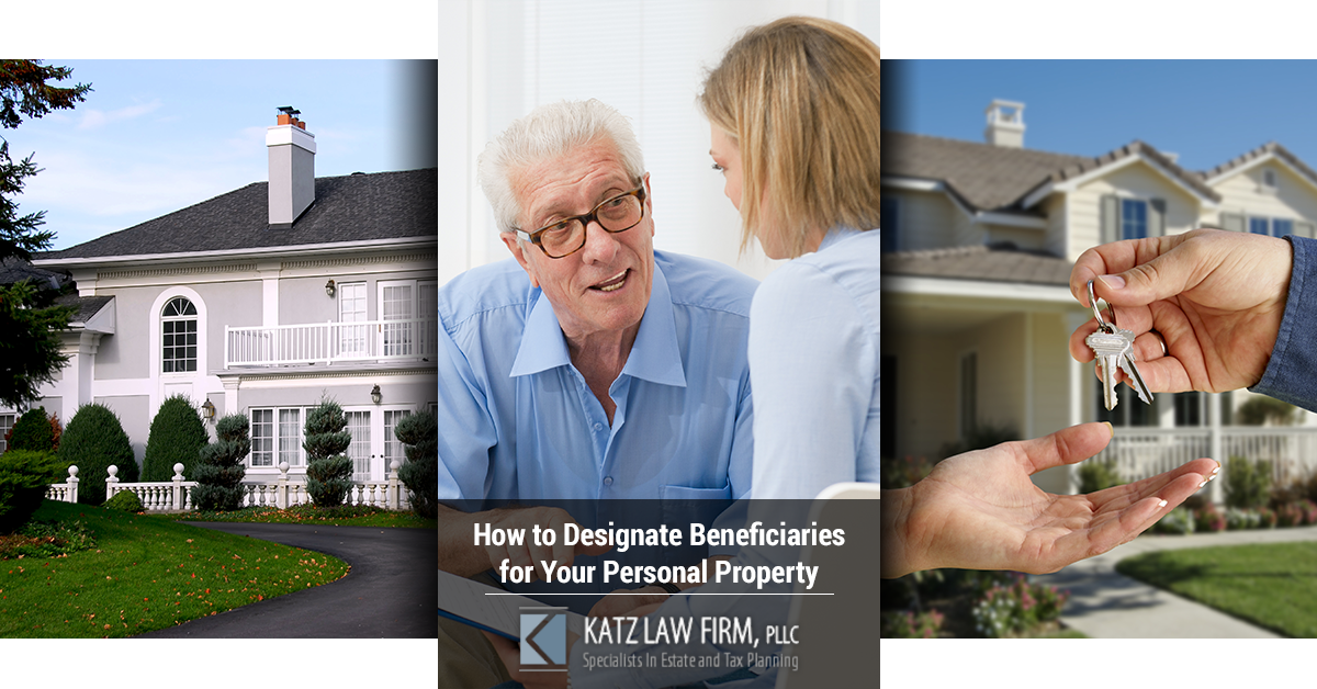 How to Designate Beneficiaries for Your Personal Property